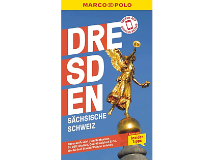 MARCO POLO Reiseführer Dresden, Sächsische Schweiz MARCO POLO Reiseführer Dresden, Sächsische Schweiz