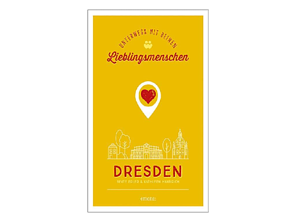 Dresden. Unterwegs mit deinen Lieblingsmenschen